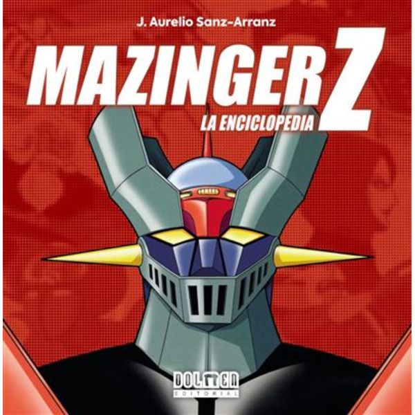 Mazinger Z. La enciclopedia Spanish Book