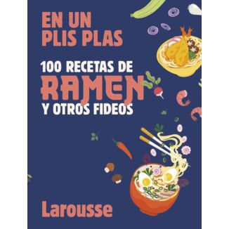 100 Recipes for Ramen and other Noodles Book