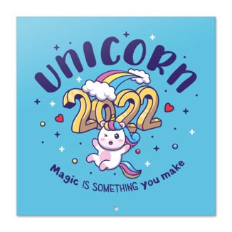 2022 Calendar Magic Is Something You Make Unicorn